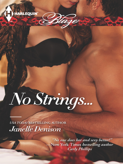 Title details for No Strings... by Janelle Denison - Available